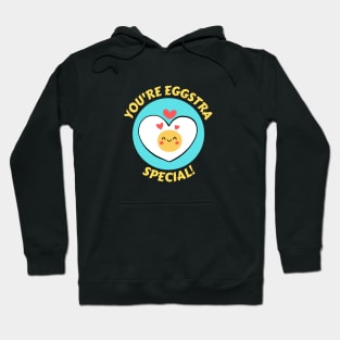 You're Eggstra Special | Egg Pun Hoodie